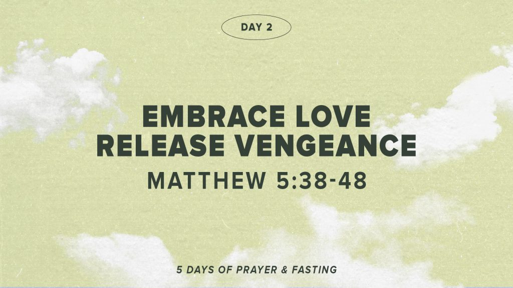 Embrace Love, Release Vengeance